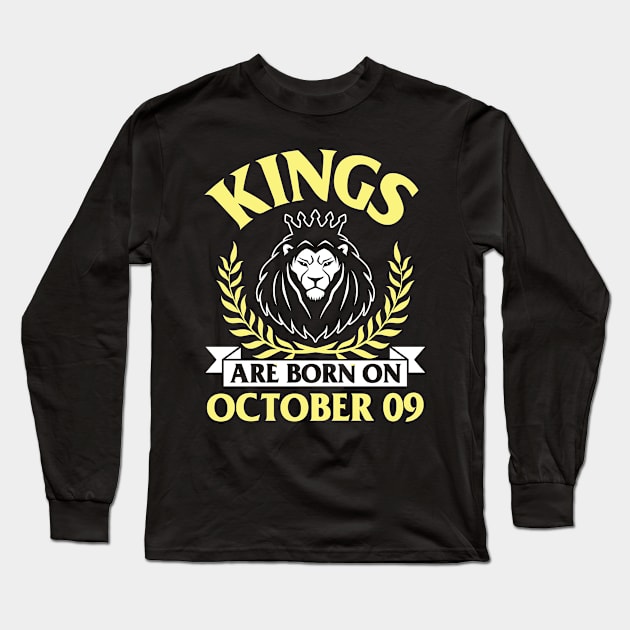 Kings Are Born On October 09 Happy Birthday To Me You Papa Daddy Uncle Brother Husband Son Long Sleeve T-Shirt by bakhanh123